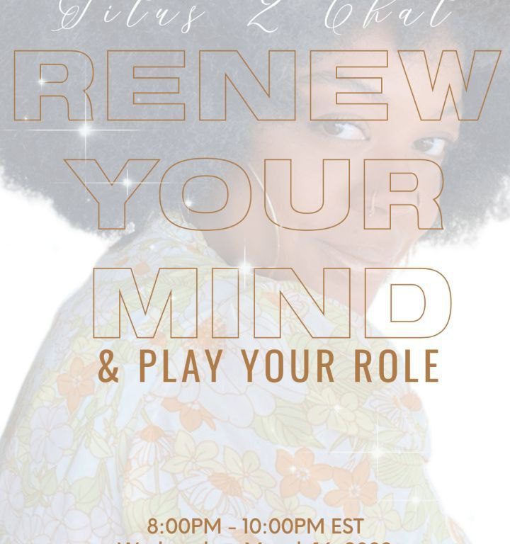 Renew Your Mind And Play Your Role